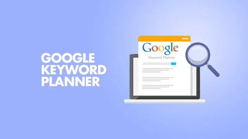 گوگل کیورد پلنر - معرفی ابزار Google Keyword Planner